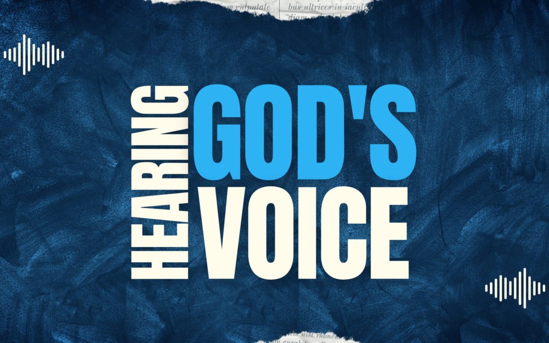 Hearing God’s Voice