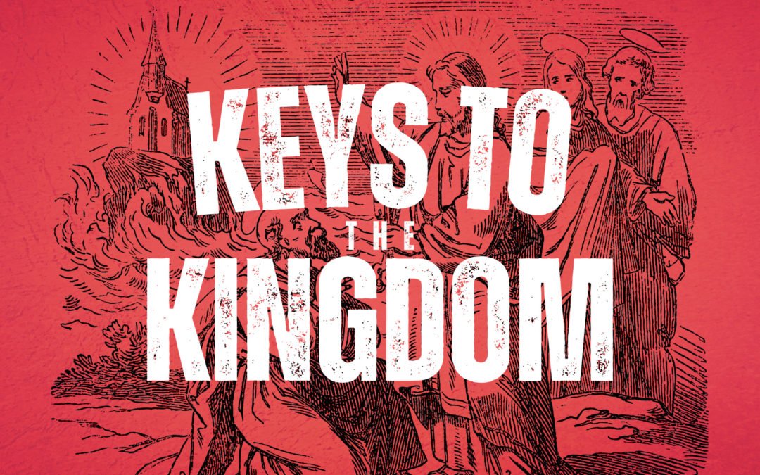 Keys to the Kingdom