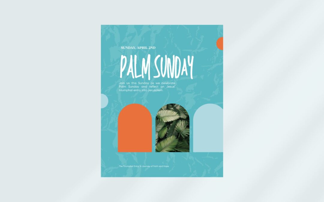 Palm Sunday: Journey of Faith